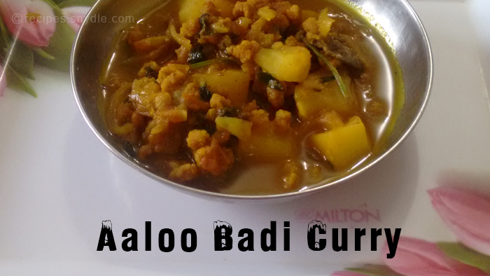 Aaloo Badi Curry Recipe