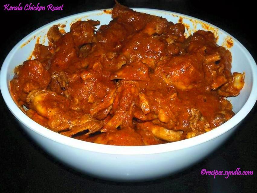 Kerala Chicken Roast Recipe Kerala Kozhi Fry